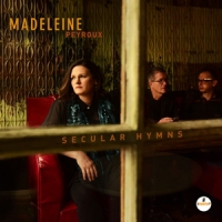 Peyroux, Madeleine Secular Hymns