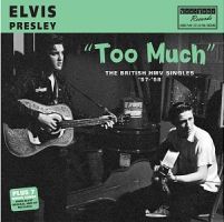 Presley, Elvis Too Much - The British Hmv Singles