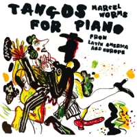 Worms, Marcel Tangos For Piano