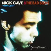 Cave, Nick & The Bad Seeds Your Funeral... My Trial