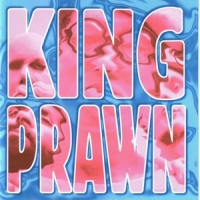 King Prawn First Offence