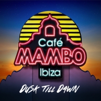Various Cafe Mambo Ibiza - Dusk Till Dawn