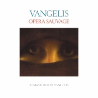 Vangelis Opera Sauvage (remastered)