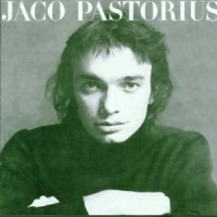 Pastorius, Jaco Jaco Pastorius