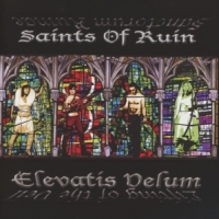 Saints Of Ruin Elevatis Velum