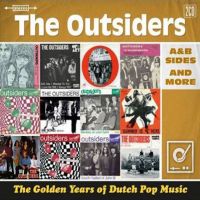 Outsiders, The Golden Years Of Dutch Pop Music