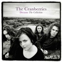 Cranberries, The Dreams - The Collection