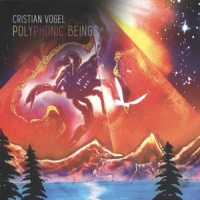 Vogel, Cristian Polyphonic Beings