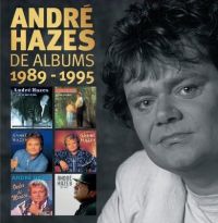 Hazes, Andre De Albums 1989-1995