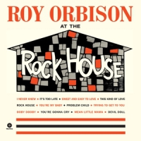 Orbison, Roy At The Rock House