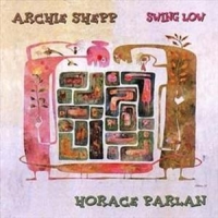 Shepp, Archie & Horace Parlan Swing Low