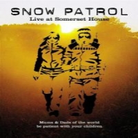 Snow Patrol Live At Somerset House