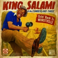King Salami & The Cumberland 3 Goin  Back To Wurstville