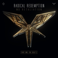 Radical Redemption No Retaliation Part One The Solo S