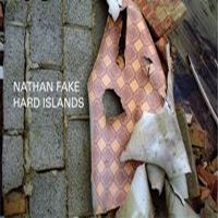 Fake, Nathan Hard Islands
