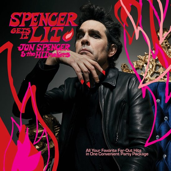 Jon Spencer & The Hitmakers Spencer Gets It Lit (limited)