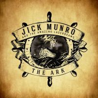 Munro, Jick -and The Amazing Laserbeams The Ark