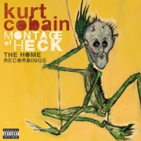 Cobain, Kurt Montage Of Heck - Home Recordings - Deluxe