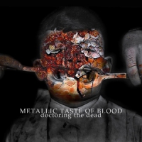 Metallic Taste Of Blood Doctoring The Dead