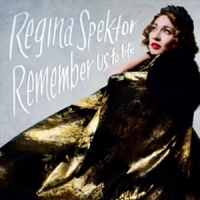 Spektor, Regina Remember Us To Life