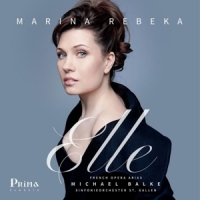 Rebeka, Marina Elle: French Opera Arias