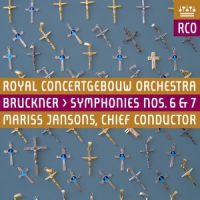 Bruckner, Anton Symphonies No.6 & 7