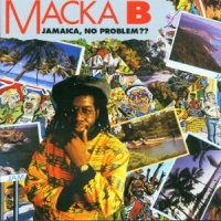 Macka B Jamaica, No Problem