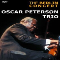 Oscar Peterson Trio The Berlin Concert