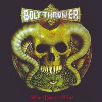 Bolt Thrower Who Dares Wins