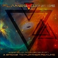 Flames Of Genesis A Bridge To Further Realms