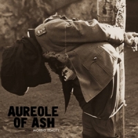 Aureole Of Ash Morbid Reality (10")