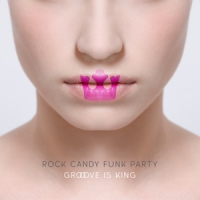 Rock Candy Funk Party Groove Is King (cd+dvd)