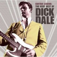 Dale, Dick Guitar Legend: The Very Best Of Dick Dale