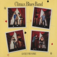 Climax Blues Band Lucky For Some