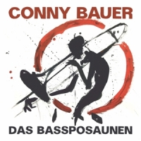 Bauer, Conny Das Bassposaunen