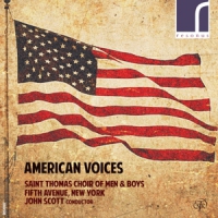Saint Thomas Choir Of Men & Boy, The American Voices American Choral Wor