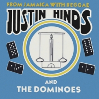 Hinds, Justin & Dominoes From Jamaica With Reggae