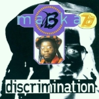 Macka B Discrimination
