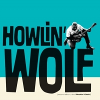 Howlin' Wolf Howlin' Wolf - Howlin' Wolf (a.k.a. Rockin' Chair)