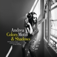 Motis, Andrea & Wdr Big Band Colors & Shadows