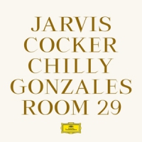 Cocker, Jarvis / Gonzales, Chilly Room 29