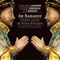 Kemener, Yann-fanch & Florence Rouss Ar Baradoz - Sacred Songs Of Lower