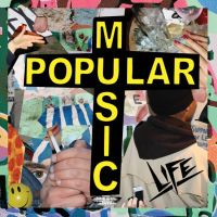Life Popular Music