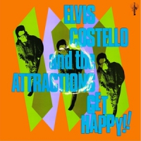 Costello, Elvis & The Attractions Get Happy!!