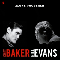 Baker, Chet & Bill Evans Alone Together