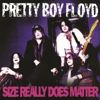 Pretty Boy Floyd Size Really Does Matter -coloured-