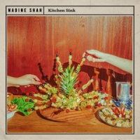 Shah, Nadine Kitchen Sink -indie Only-