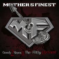 Mother's Finest Goody 2 Shoes & The Filthy Beast (lp+cd)