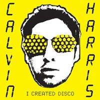 Harris, Calvin I Created Disco