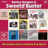 Sweetd'buster / Bertus Borgers Golden Years Of Dutch Pop Music